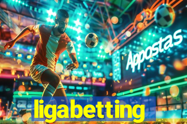 ligabetting