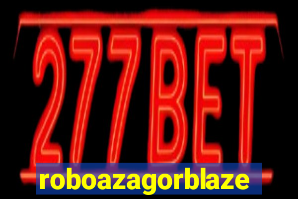 roboazagorblaze