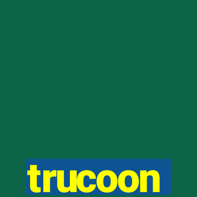 trucoon