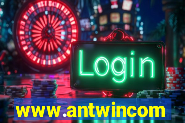 www.antwincom