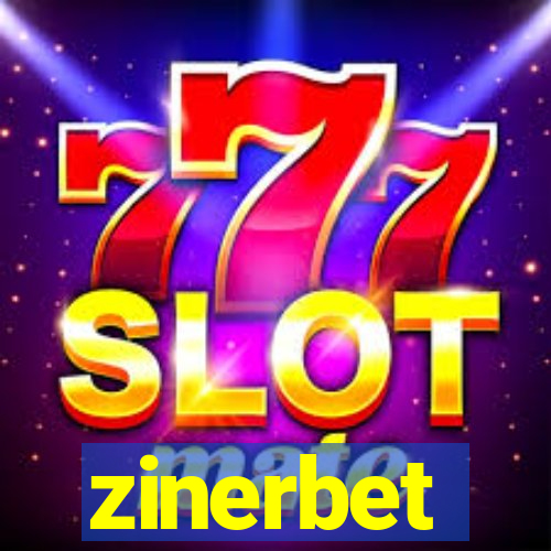 zinerbet