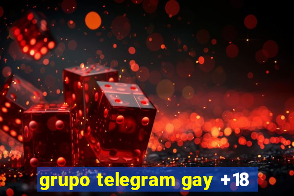 grupo telegram gay +18