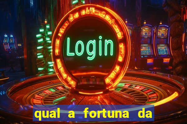 qual a fortuna da família real brasileira