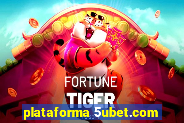 plataforma 5ubet.com