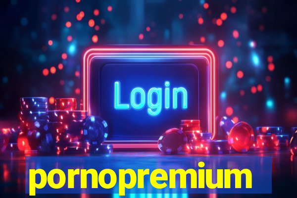 pornopremium