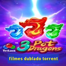 filmes dublado torrent