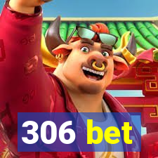 306 bet