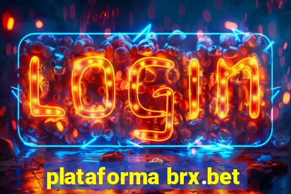 plataforma brx.bet