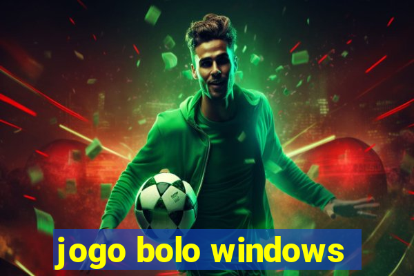 jogo bolo windows