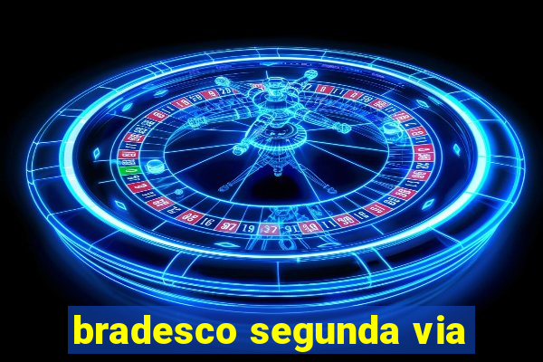 bradesco segunda via