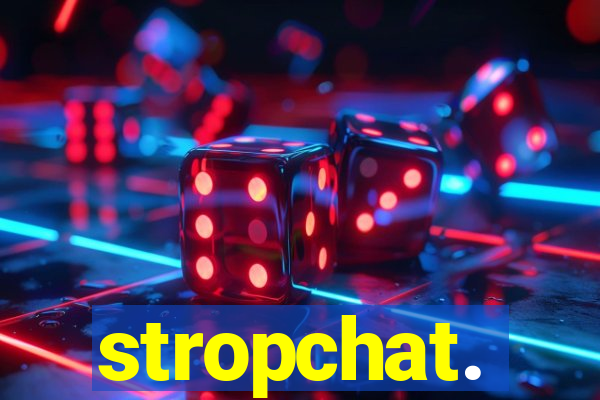 stropchat.