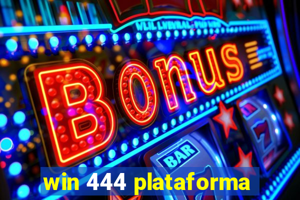 win 444 plataforma