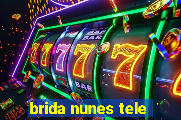 brida nunes tele