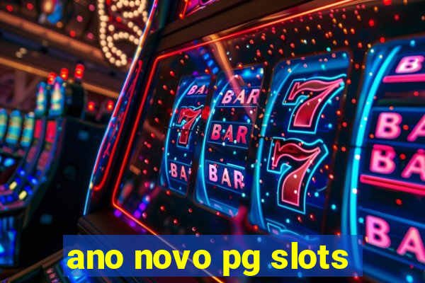 ano novo pg slots