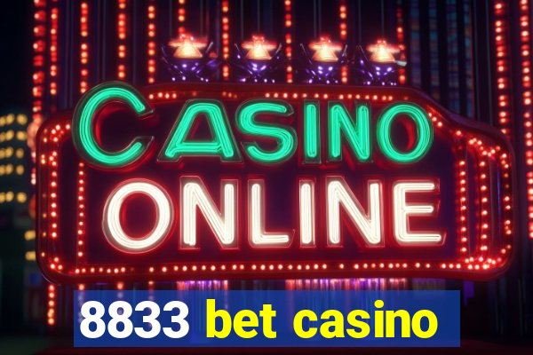 8833 bet casino