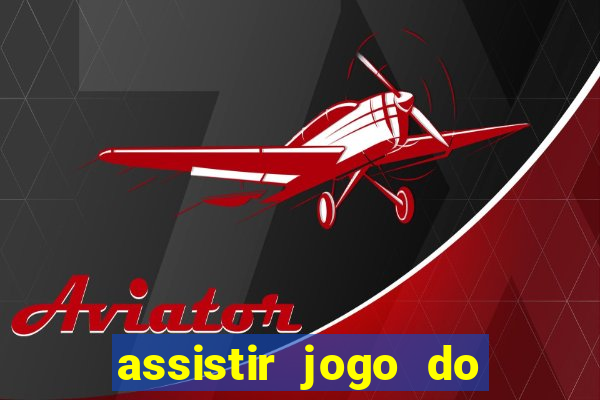 assistir jogo do flamengo ao vivo no multicanais