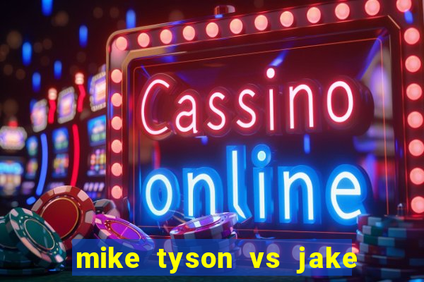 mike tyson vs jake paul assistir online