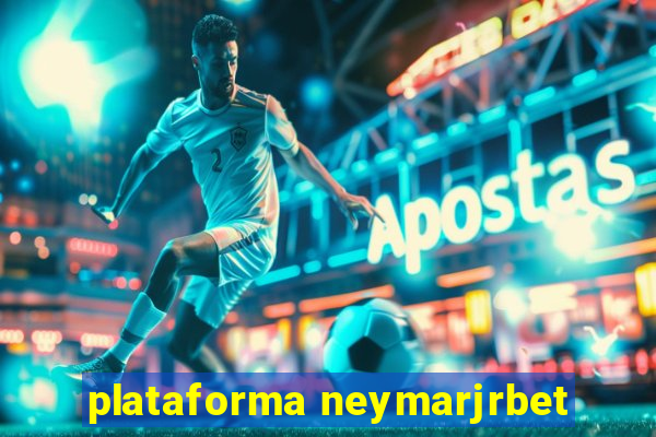 plataforma neymarjrbet