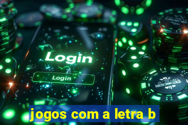 jogos com a letra b