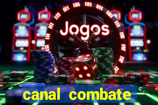 canal combate online multicanais