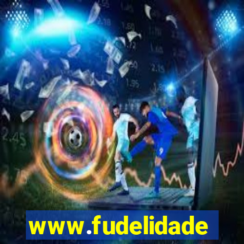 www.fudelidade