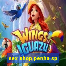 sex shop penha sp