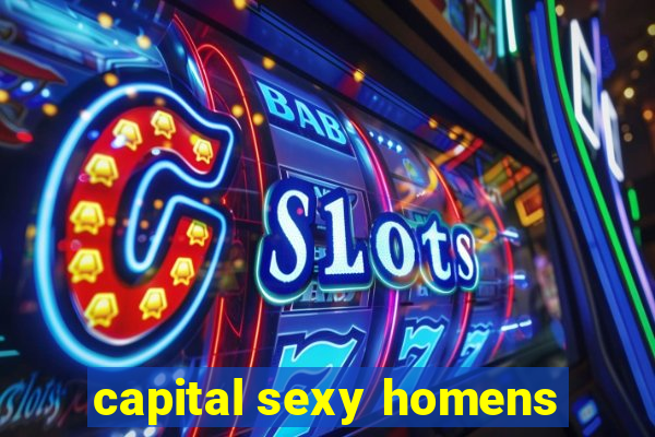 capital sexy homens