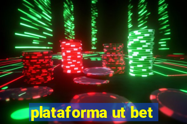 plataforma ut bet