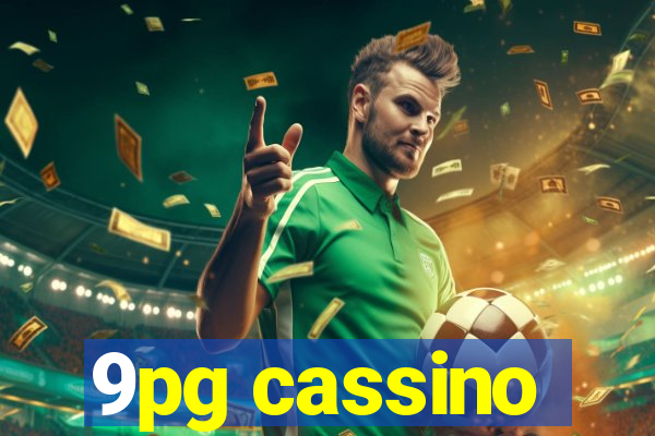 9pg cassino