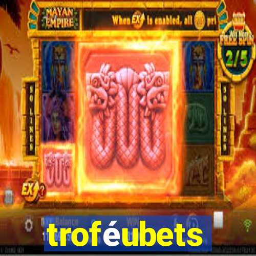 troféubets