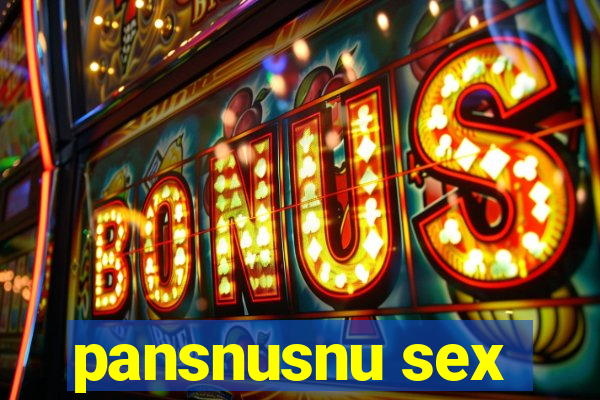 pansnusnu sex