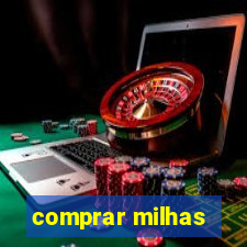 comprar milhas