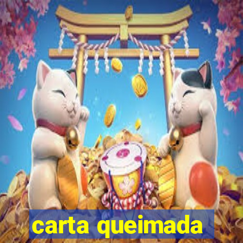 carta queimada