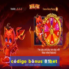 código bônus 81bet