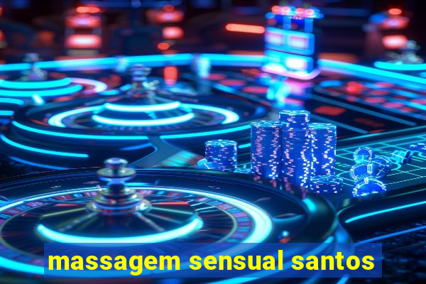 massagem sensual santos