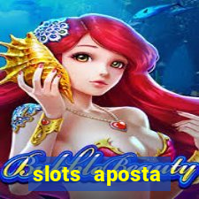 slots aposta mínima 1 centavo