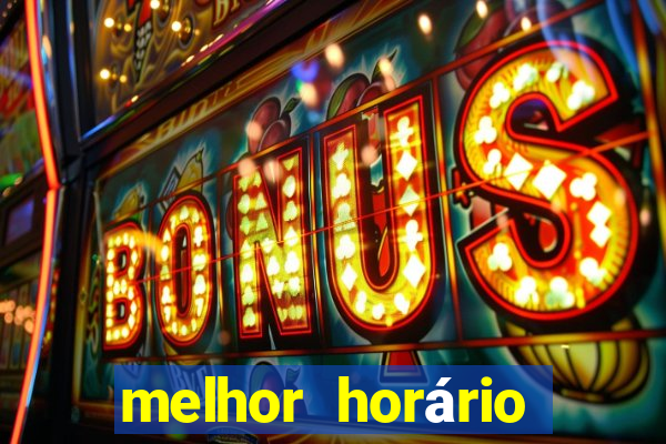 melhor horário para jogar fortune ox madrugada