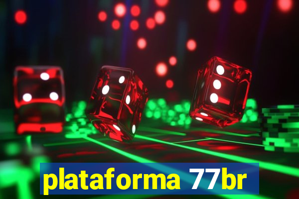 plataforma 77br