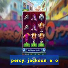 percy jackson e o ladrão de raios filme completo dublado