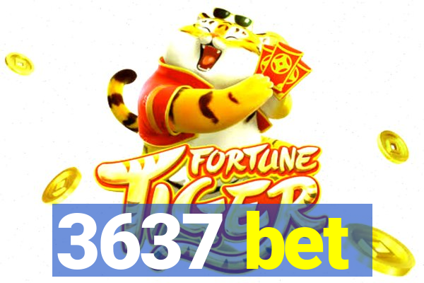 3637 bet