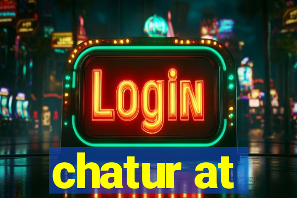 chatur at