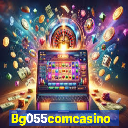 Bg055comcasino