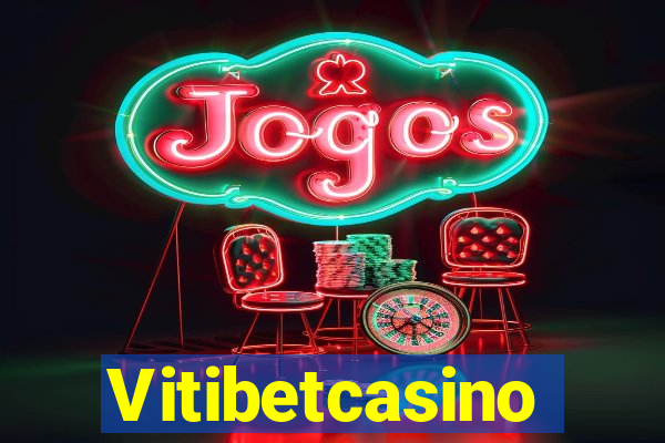 Vitibetcasino