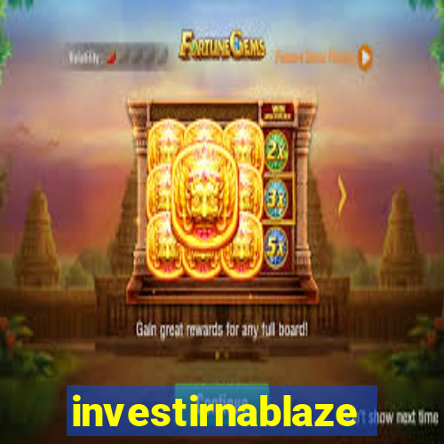 investirnablaze