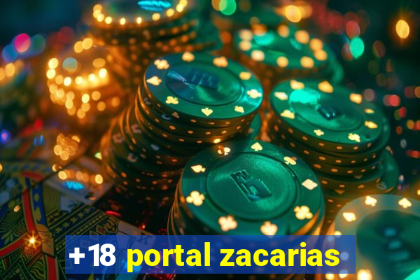 +18 portal zacarias