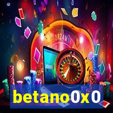 betano0x0