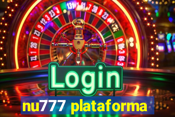 nu777 plataforma