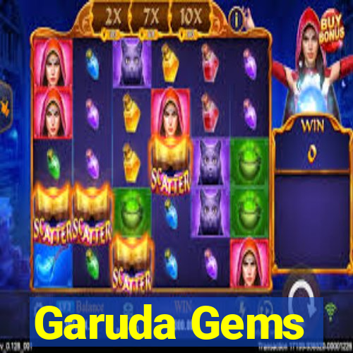 Garuda Gems