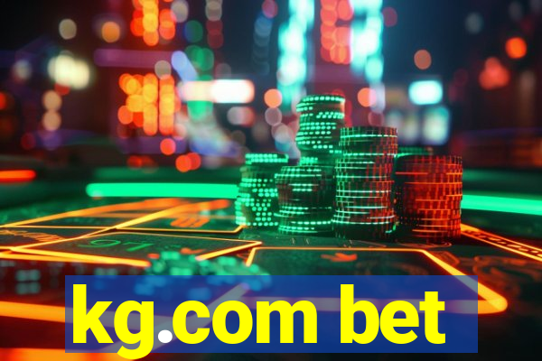 kg.com bet