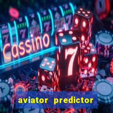 aviator predictor v4.0 apk